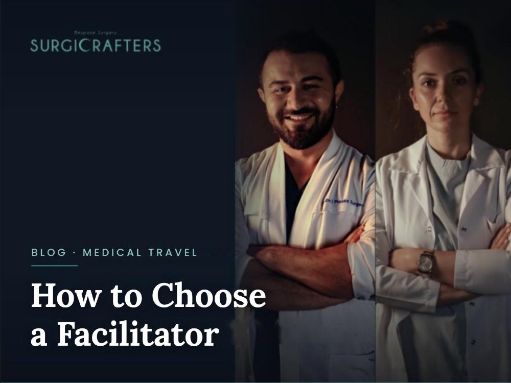 How to Choose a Medical Tourism Facilitator in Türkiye